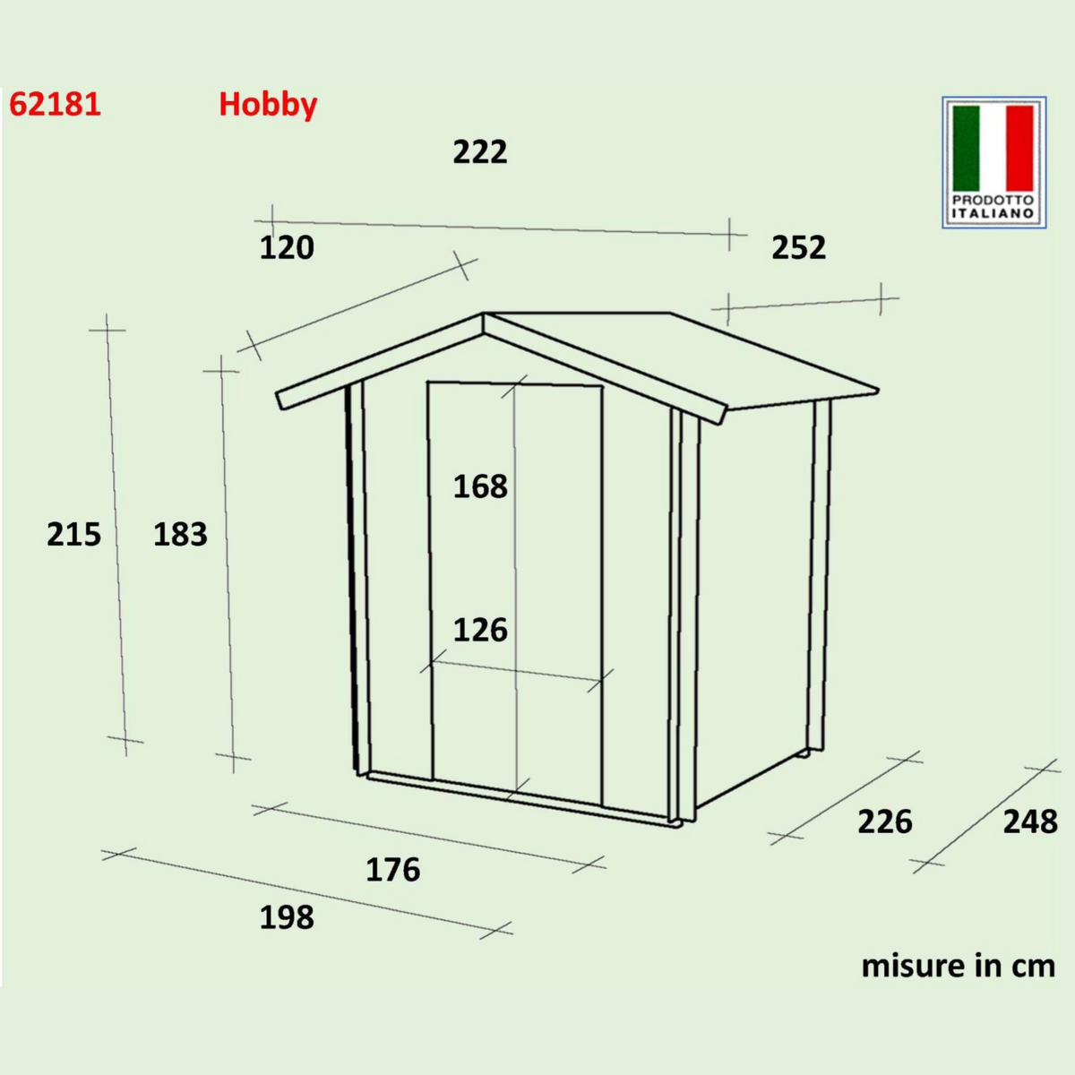 Casetta in legno da giardino "Hobby" cm 198x248 215h porta doppia finestrata